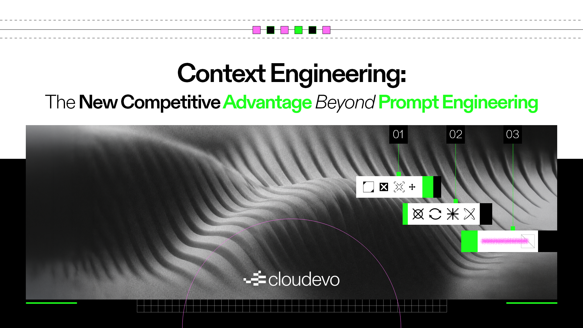 Context Engineering: The New Competitive Advantage Beyond Prompt Engineering